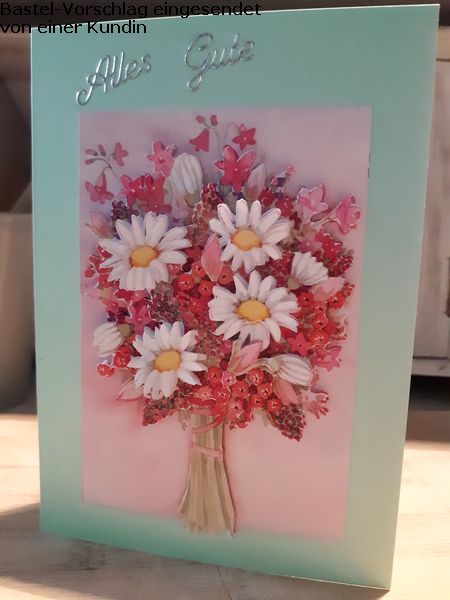 Basteltipp 3D-Karte Alles Gute mit Blumenstrauß